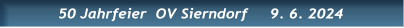 50 Jahrfeier  OV Sierndorf     9. 6. 2024 50 Jahrfeier  OV Sierndorf     9. 6. 2024